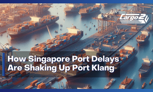 Singapore Port Delays Impacting Malaysia's Port Klang in 2024